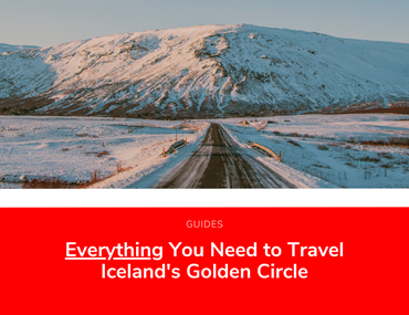 Everything You Need to Travel Iceland's Golden Circle